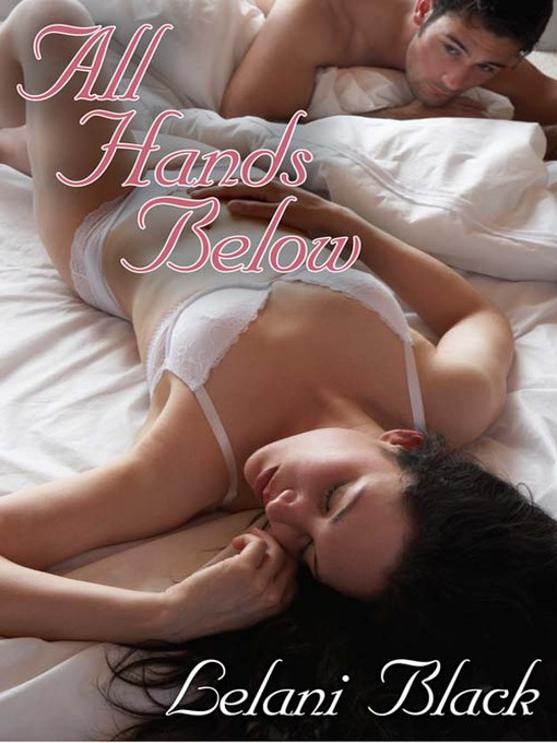 Title details for All Hands Below by Lelani Black - Available